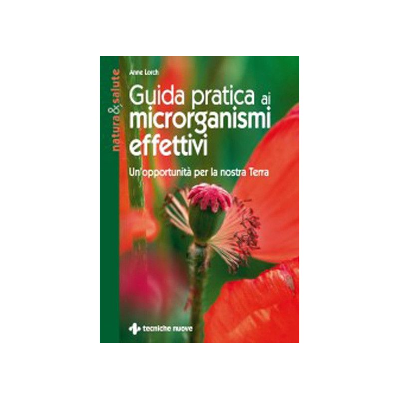 Practical guide to effective microorganisms an opportunity for our earth