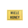 Schild "Miele – Honey"